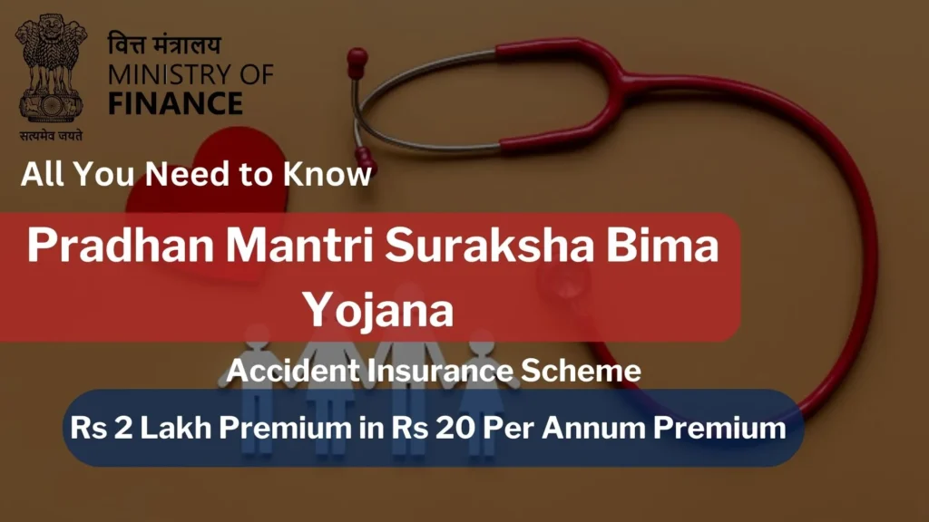 Pradhan Mantri Suraksha Bima Yojana