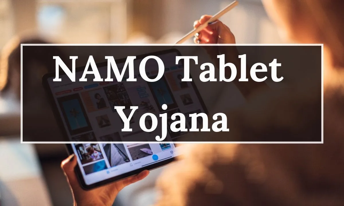 Namo E-Tablet Yojana