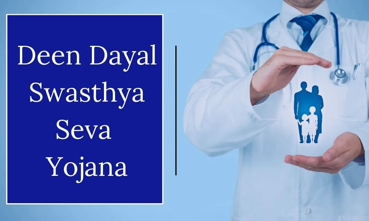 Deen Dayal Swasthya Seva Yojana