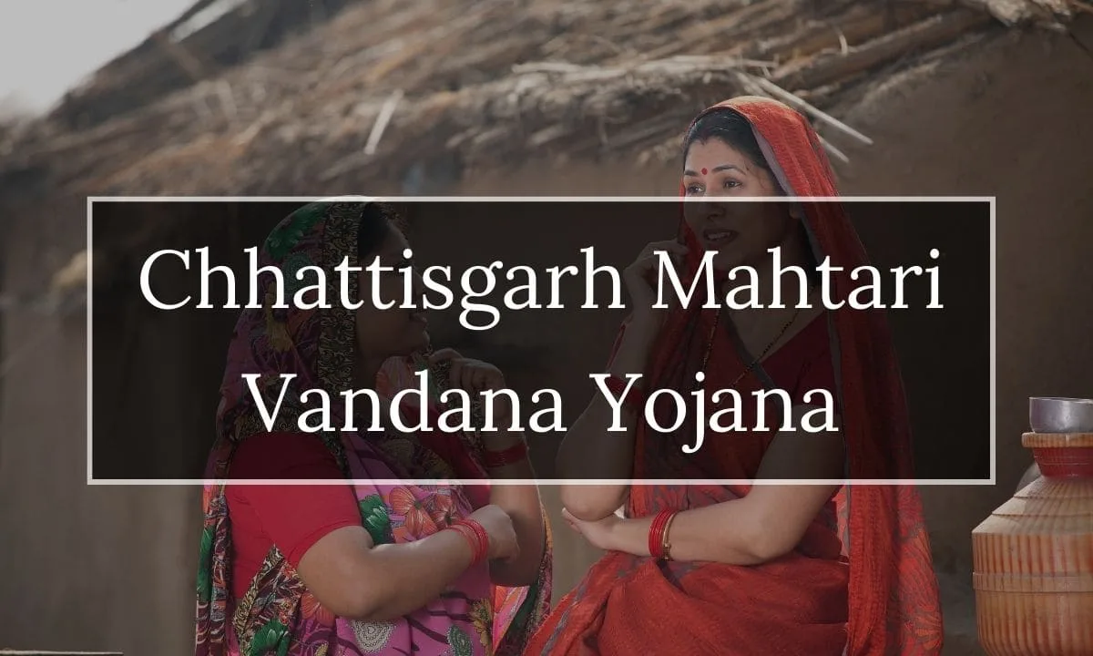 Chhattisgarh Mahtari Vandan Yojana