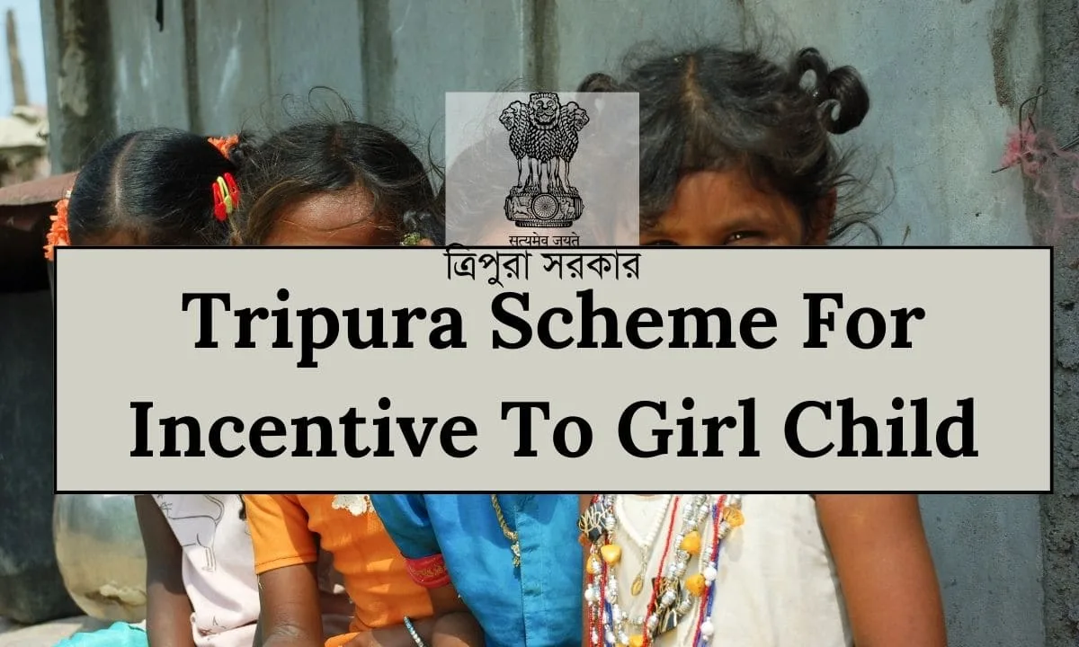 Tripura Scheme For Incentive To Girl Child